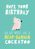 Bird Cock Birthday Card 14443 created by Ooh I Like That Design