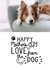 Cute Personalised Mother's Day Photo Card - Happy Mother's Day Love From The Dog created by Jodie Gaul & Co