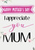 appreciate mum Mothers Day Card 48013 created by Zion Kingdom Works