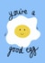 You’re a good egg - cute blue fried egg card created by Soph AC Studio