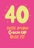 40 Proper grown up! created by Pink wink
