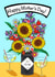 sunflowers flowers Mothers Day Card 18691 created by Jessicadrawws