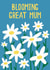 Blooming Great Mum Birthday/Mother's Day Card created by Jessica Harvey