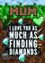 Minecraft Mum card- I love you as much as diamonds created by Kerrylovescards