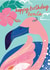 flamingo female Birthday Card 21871 created by fiona gale designs