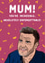 Incredible Mum Gary Barlow Mother's Day Card created by Cards from Designers