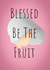 Blessed be the fruit The Handmaid's Tale Pregnancy Card 48189 created by Conna Phoenix Lee