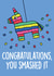 Funny Piñata Congratulations Card created by Thirty Mussels