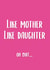 Funny Mothers Day Card - Mother - Like Mother Like Daughter Oh Shit created by This is Awesome