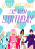 Rupaul Drag race Birthday Card 15022 created by Leah Adams