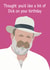 Dick Strawbridge dick Birthday Card 16948 created by NEEDL designs