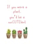 house plants cactus Love & Friendship Card 21862 created by SP Designs