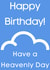 Happy Birthday! Have a Heavenly Day created by Cal and Carl