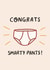 "Congrats Smarty Pants" Graduation, Passed Test Card created by EilidhIllustrates