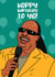 Stevie Wonder Happy Birthday To You Card created by Charles Makes