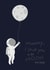 astronaut moon and back Mothers Day Card 21792 created by Bullar Designs