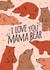 Cute Mothers Day Card - Mama - Bears - I Love You Mama Bear created by Wild Card