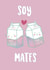 soul mate mates Love & Friendship Card 21959 created by Pastel Pineapple