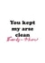 Funny Mothers Day Card - Mum - You Kept My Arse Clean Thanks Mum created by Kieron Haughton