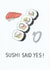 Sushi said yes - Cute sushi themed engagement card created by Ow Cards