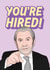 You're Hired, Alan Sugar Card created by Hey Huns It's Nicole