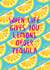when life gives you lemons tequila Birthday Card 21541 created by Sasha Pretoria Design