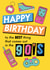 Retro Adult Born in the 90's Birthday Card created by Emoticology Cards