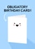 Cheeky Obligatory Birthday Card created by ItsJessica