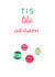 Tis the Season Christmas Card created by Briggs designs