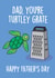 dad turtley Father's Day Card 31094 created by Thirty Mussels