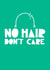 No Hair Don't Care Get Well Soon created by Fighty Pants