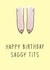 Happy birthday  1007 created by Cheeky Cards by Ginger