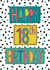 Colourful 18th Birthday Card created by Anna Treliving Design