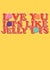 Love You Lots Like Jelly Tots Card created by Laura Niles Design