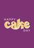 Happy Cake Day Birthday Card created by ER