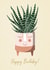 Cute House Plant Birthday Card created by Amy V Packham Art