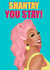 Shantay YOU STAY RuPaul card created by Beth McRae