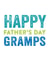 Classic Typography Fathers Day Card - Grandad - Happy father's Day Gramps created by Do You Punctuate?