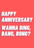 Bing Bang Bong Anniversary card created by Made With LV