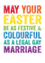 Colourful Easter and Gay Marriage! created by Do You Punctuate?