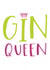 Gin Queen Card created by Wink Design - Michelle Roberts