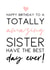 Happy Birthday amazing Sister created by Word Up Creative