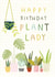 Happy Birthday Plant lady created by Sally Payne Design