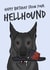 Hellhound birthday card from the dog created by Dark Finch
