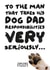 For the serious Dog dad in your life created by Claresitsdogs