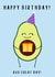 Happy Birthday! Avo Great Day! created by Fran Caines