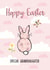 Happy Easter card for special granddaughter created by Rulu