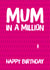Mum in a Million created by Codfish Design
