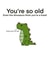 You're So Old Rude Dinosaur Birthday Card created by Cheeky Kards