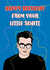 From your little Schitt, birthday card created by Adam Regester